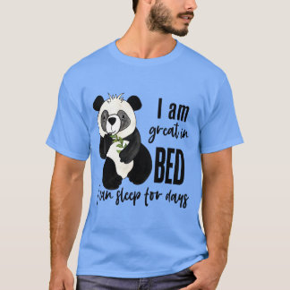 Ik ben geweldig in bed, ik kan dagenlang slapen Gr T-shirt