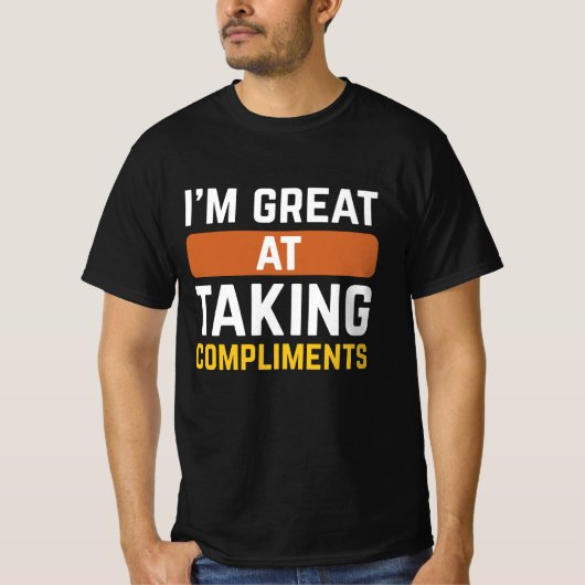 Ik ben geweldig in compliment maken t-shirt (Voorkant)