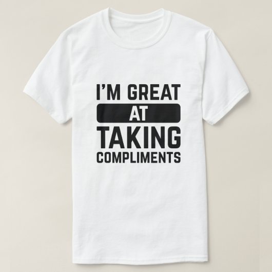 Ik ben geweldig in compliment maken t-shirt (Design voorkant)