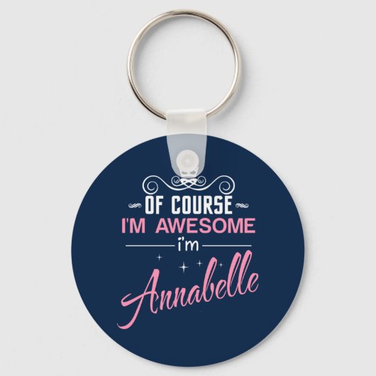Ik ben Geweldige dat ik Annabelle ben Sleutelhanger (Voorkant)