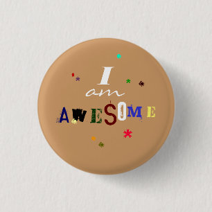 Ik ben Geweldige Ronde Button 3,2 Cm
