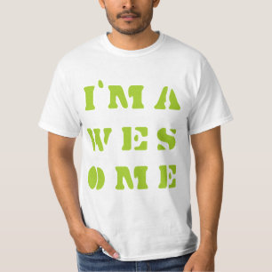 Ik ben GEWELDIGE T-shirt