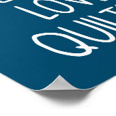 Ik ben gewoon dol op quilten | Quilter's Gift Poster (Hoek)