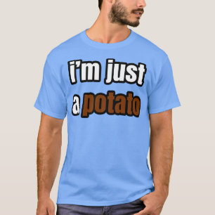 Ik ben gewoon een aardappel t-shirt