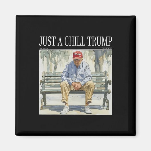 Ik ben gewoon een chill Trump grappige chill guy m Magneet (Voorkant)