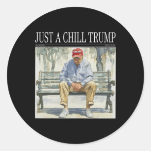 Ik ben gewoon een chill Trump grappige chill guy m Ronde Sticker