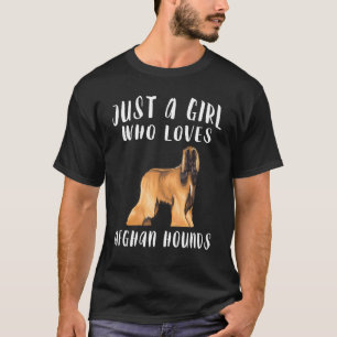 Ik ben gewoon een meisje dat Afghaanse windhonden T-shirt