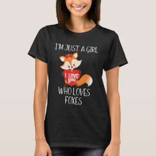 Ik ben gewoon een meisje dat van Foxes houdt T-shirt