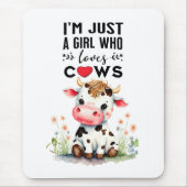 Ik ben gewoon een meisje dat van Koeien houdt Muismat (Voorkant)