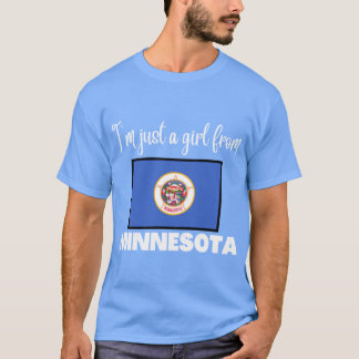 Ik ben gewoon een meisje uit Minnesota State trots T-shirt