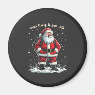 Ik ben gewoon een relaxte kerel Kerstman Relaxte k Magneet