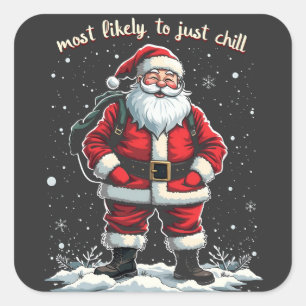 Ik ben gewoon een relaxte kerel Kerstman Relaxte k Vierkante Sticker