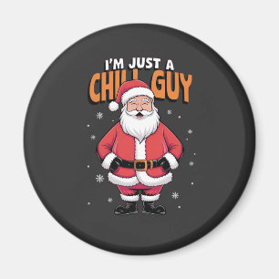 Ik ben gewoon een relaxte kerel Meme Kerst Grappig Magneet