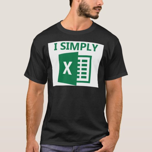 Ik ben gewoon Excel Classic T-Shirt (Voorkant)