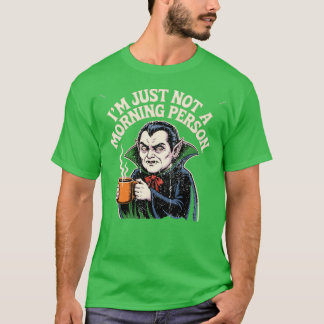 Ik ben gewoon geen ochtendmens t-shirt