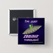 Ik ben gewoon ZOOMIN. v2-toets Vierkante Button 5,1 Cm (Voorkant /achterkant)