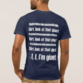 Ik ben GIANT en ik weet het. T-shirt (Achterkant)