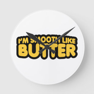 Ik ben glad als boter ronde klok