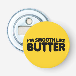 Ik ben glad als Butter Button Flesopener