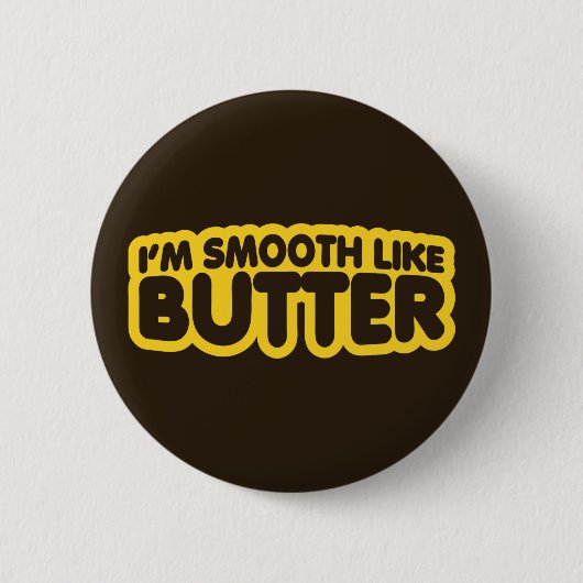 Ik ben glad als Butter Ronde Button 5,7 Cm (Voorkant)