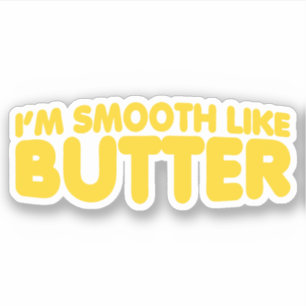 Ik ben glad als Butter Sticker