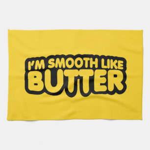 Ik ben glad als Butter Theedoek