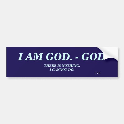 IK BEN GOD BUMPERSTICKER (Voorkant)