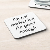 Ik ben goed genoeg hard plastic Onderzetter (Linkerzijde)