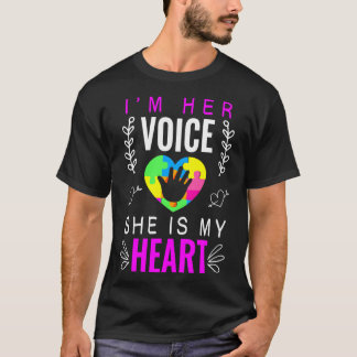 Ik ben haar stem. Ze is mijn hart autisme bewustzi T-shirt