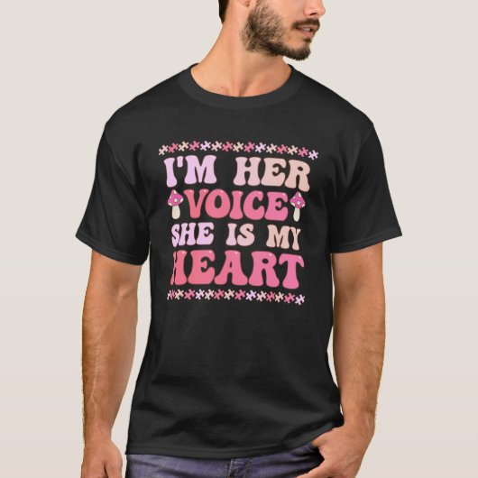 Ik ben haar stem Ze is mijn hart Autisme Bewustzij T-shirt (Voorkant)