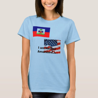 Ik ben Haïtiaans Amerikaan..... T-shirt
