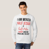 Ik ben half Jezus en half Peter in elkaar... T-shirt (Voorkant volledig)