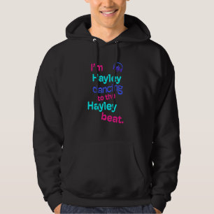 Ik ben Hayley dansend voor de Hayley Hayley Hoodie
