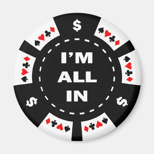 Ik ben helemaal in Poker Chip Magneet (Voorkant)
