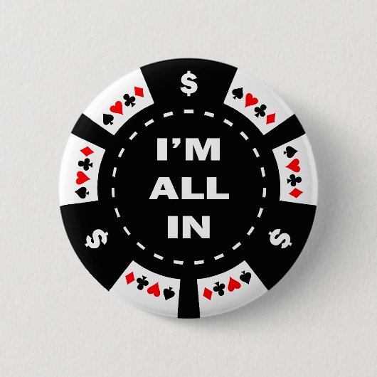 Ik ben helemaal in Poker Chip Ronde Button 5,7 Cm (Voorkant)