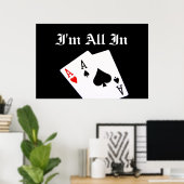 Ik ben helemaal in Poker Poster (Thuiskantoor)