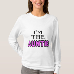 Ik ben het Auntie shirt
