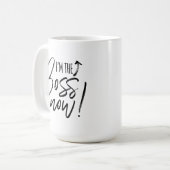 Ik ben het Baas nu Fun Typographic Brush Script Koffiemok (Voorkant links)