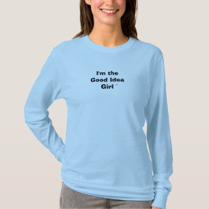 Ik ben het beste meisje T-Shirt