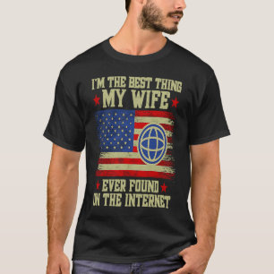 Ik ben het beste wat mijn vrouw ooit heeft gevonde t-shirt