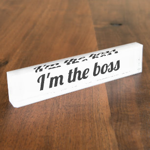 Ik ben het Bord voor Boss Name Naambordje