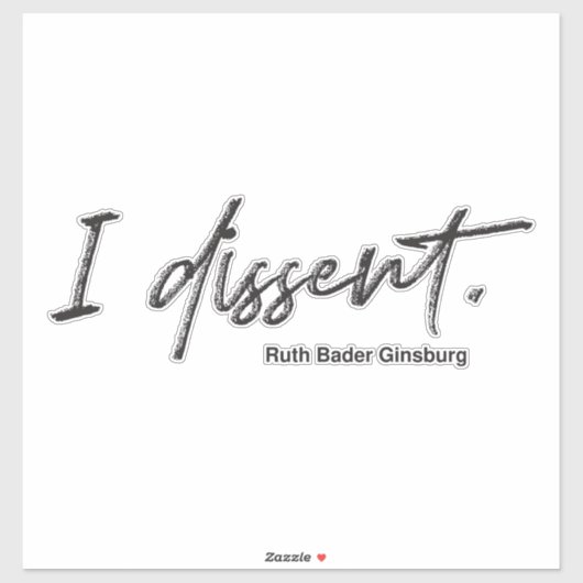 Ik ben het daar niet mee eens. Ruth Bader Ginsburg Sticker (Vel)