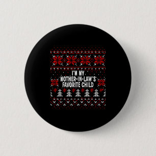 Ik ben het favoriete kind van mijn schoonmoeder Gr Ronde Button 5,7 Cm