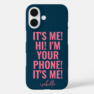 Ik ben het, Hi, ik ben je telefoon roze typografie iPhone 16 Hoesje