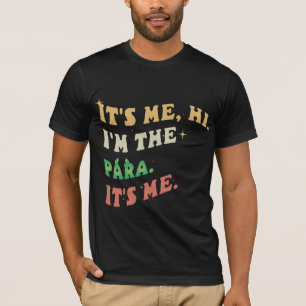 Ik ben het Hoi Ik ben de Para Het is mij Groovy Gr T-shirt