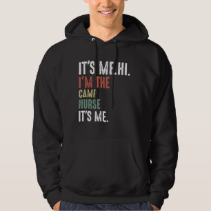 IK BEN HET. IK BEN DE KAMPEERVERPLEEGSTER, IK BEN HOODIE