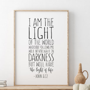 Ik ben het licht van de wereld, John 8:12 Poster