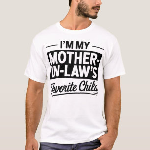 Ik Ben Het Lieveling Kind Van Mijn Schoonmoeder Gr T-shirt