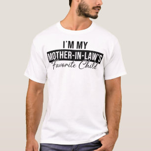 Ik Ben Het Lievelingkind Van Mijn Schoonmoeder Gra T-shirt