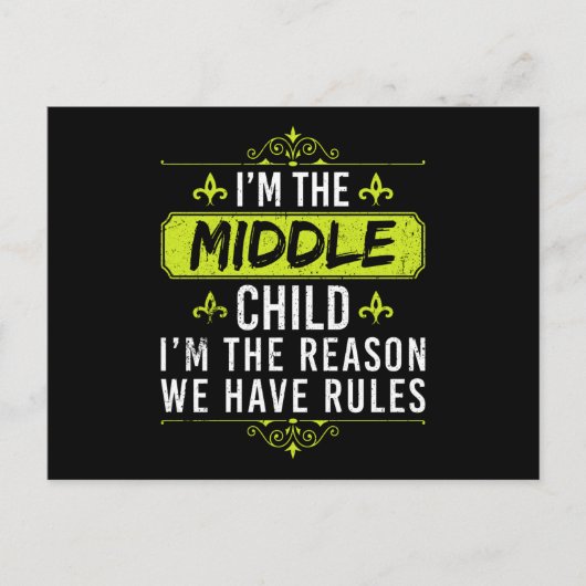 Ik ben het middelste kind, ik ben de reden briefkaart (Voorkant)